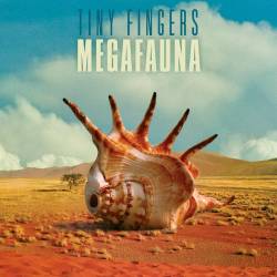 Tiny Fingers : Megafauna